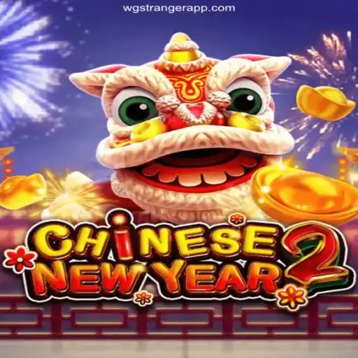 Unveiling CHINESENEWYEAR2: The Ultimate Online Gaming Experience at wgstranger Oficial 💯️